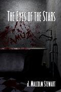 The Eyes of the Stars by J. Malcolm Stewart