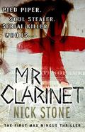 Mr. Clarinet (Max Mingus #1) by Nick Stone
