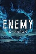 Enemy (On the Bones of Gods #1) by K. Eason