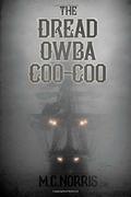 The Dread Owba Coo-Coo by M.C. Norris