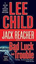 Bad Luck and Trouble by Lee Child