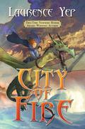 City of Fire (City Trilogy #1) by Laurence Yep