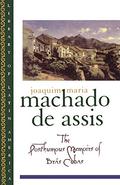 The Posthumous Memoirs of Brás Cubas by Enylton de Sá Rego