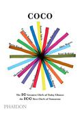 Coco: 10 World-Leading Masters Choose 100 Contemporary Chefs by Alice Waters