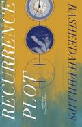 Recurrence Plot: And Other Time Travel Tales by Rasheedah Phillips