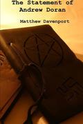 The Statement of Andrew Doran  (Andrew Doran, #1) by Matthew Davenport