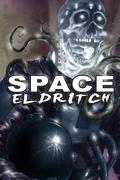 Space Eldritch by D.J. Butler, Nathan Shumate
