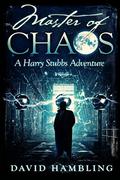 Master of Chaos (Harry Stubbs #4) by David Hambling