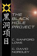The Black Hole Project by G. David Nordley