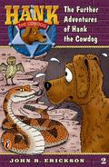 The Further Adventures of Hank the Cowdog by John R. Erickson