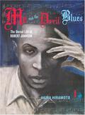 Me and the Devil Blues: The Unreal Life of Robert Johnson, Volume 1 (Me and the Devil Blues #1) by Akira Hiramoto