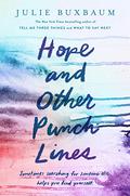 Hope and Other Punchlines by Julie Buxbaum