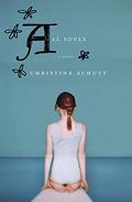 All Souls by Christine Schutt