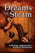 Dreams of Steam by Allan Gilbreath