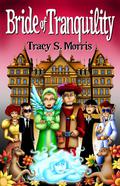 Bride of Tranquility by Tracy S. Morris