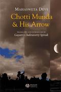 Chotti Munda and His Arrow by Mahasweta Devi