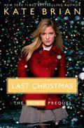 Last Christmas: A Private Christmas by Kate Brian