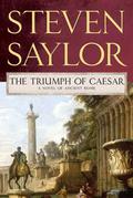 The Triumph of Caesar by Steven Saylor