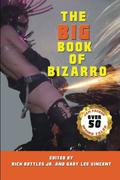 The Big Book of Bizarro by Richard Godwin