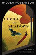 Circle Of Shadows (Crowther and Westerman #4) by Imogen Robertson