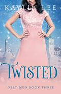 Twisted: Belle's Story by Kaylin Lee