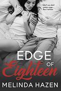 Edge of Eighteen by Melinda Hazen
