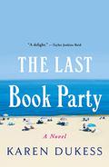 The Last Book Party by Karen Dukess