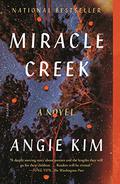Miracle Creek by Angie Kim
