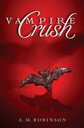 Vampire Crush by A.M. Robinson