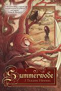 Summerwode (The Books of the Wode #4) by J. Tullos Hennig