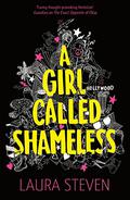 A Girl called Shameless by Laura Steven