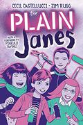 The Plain Janes (Janes #1-2 + Janes Attack Back) by Jim Rugg