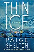 Thin Ice (Alaska Wild #1) by Paige Shelton