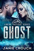 Ghost: A Linear Tactical Romantic Suspense Standalone by Janie Crouch