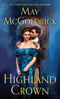 Highland Crown (Royal Highlander #1) by May McGoldrick