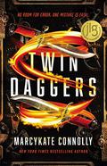 Twin Daggers (Twin Daggers #1) by MarcyKate Connolly