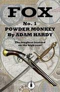 Powder Monkey  (Fox Book 1) by Adam Hardy