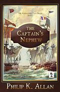 The Captain's Nephew by Philip K. Allan
