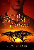 The Dented Crown by J.V. Speyer