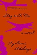 Stay with Me by Ayọ̀bámi Adébáyọ̀