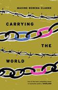 Carrying The World by Maxine Beneba Clarke