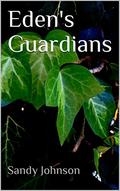 Edens Guardians (Terratellus #3) by Sandy Johnson