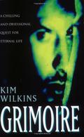 Grimoire by Kim Wilkins