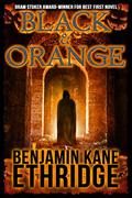 Black & Orange by Benjamin Kane Ethridge