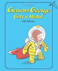 Curious George Gets a Medal: Gift Edition by H.A. Rey