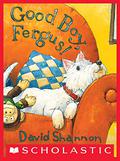 Good Boy, Fergus! by David Shannon