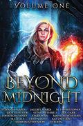 Beyond Midnight: Volume One by R.E. Carr