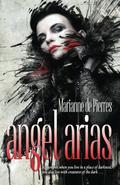 Angel Arias (Night Creatures #2) by Marianne de Pierres