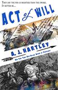 Act of Will by A.J. Hartley