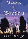Sixes & Sevens (Seven Hearts #1) by G.E. Kelly